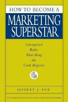 How to Become a Marketing Superstar (HB)