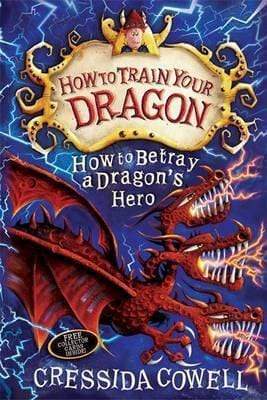 How To Betray A Dragon's Hero : Book 11