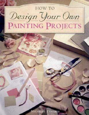 How To Design Your Own: Painting Projects