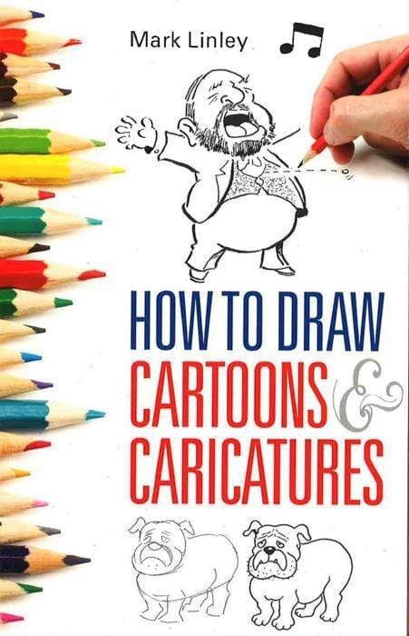 How To Draw Cartoons And Caricatures