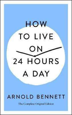 How to Live on 24 Hours a Day