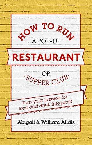 How To Run A Pop-Up Restaurant Or Supper Club