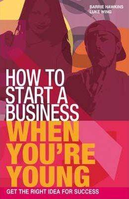 How To Start A Business When You're Young