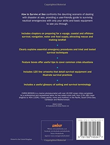 How To Survive At Sea: Practical Solutions For Crisis Situations, Including Making A Life Raft, Finding Food, And Signalling For Rescue