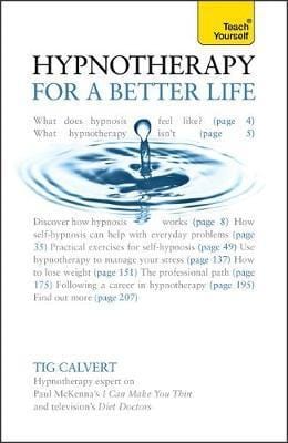 Hypnotherapy for a Better Life: Teach Yourself