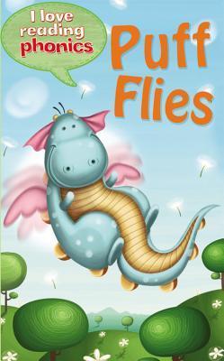 I Love Reading Phonics : Puff Flies