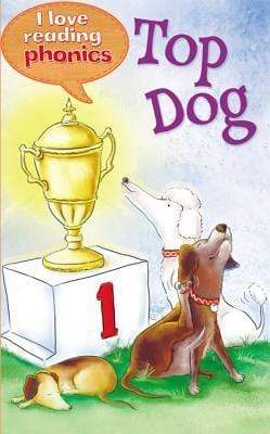 I Love Reading Phonics : Top Dog