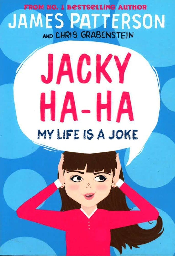 Jacky Ha-Ha: My Life Is A Joke: (Jacky Ha-Ha 2)