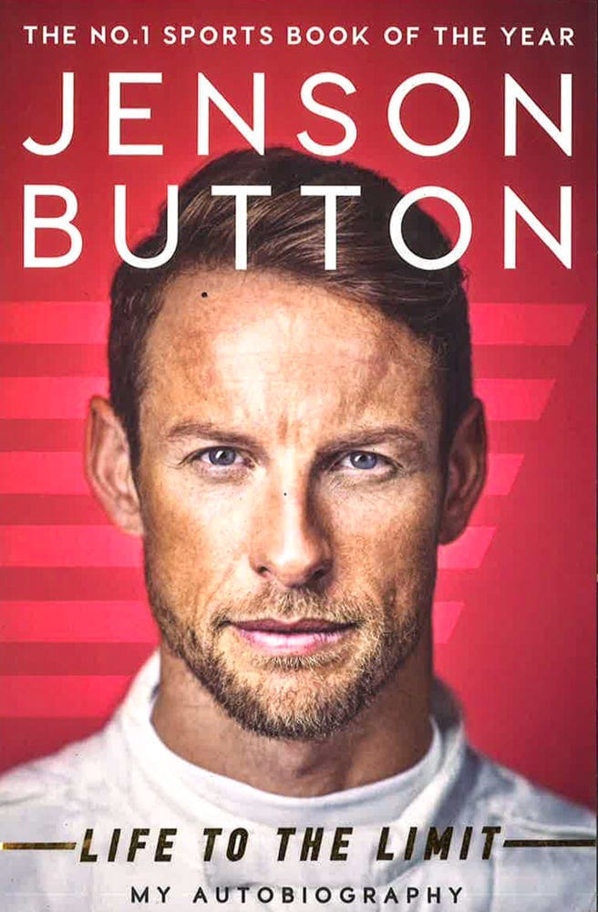 Jenson Button: Life To The Limit: My Autobiography