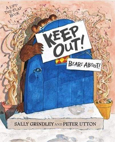 Keep Out! Bears About! (A Lift-The-Flap Book)