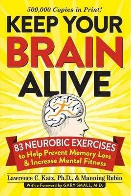 Keep Your Brain Alive