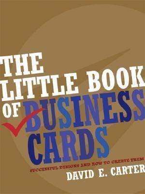 Little Book Of Business Cards : Successful Designs And How To Create Them