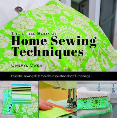 Little Book Of Home Sewing Techniques (Hb)