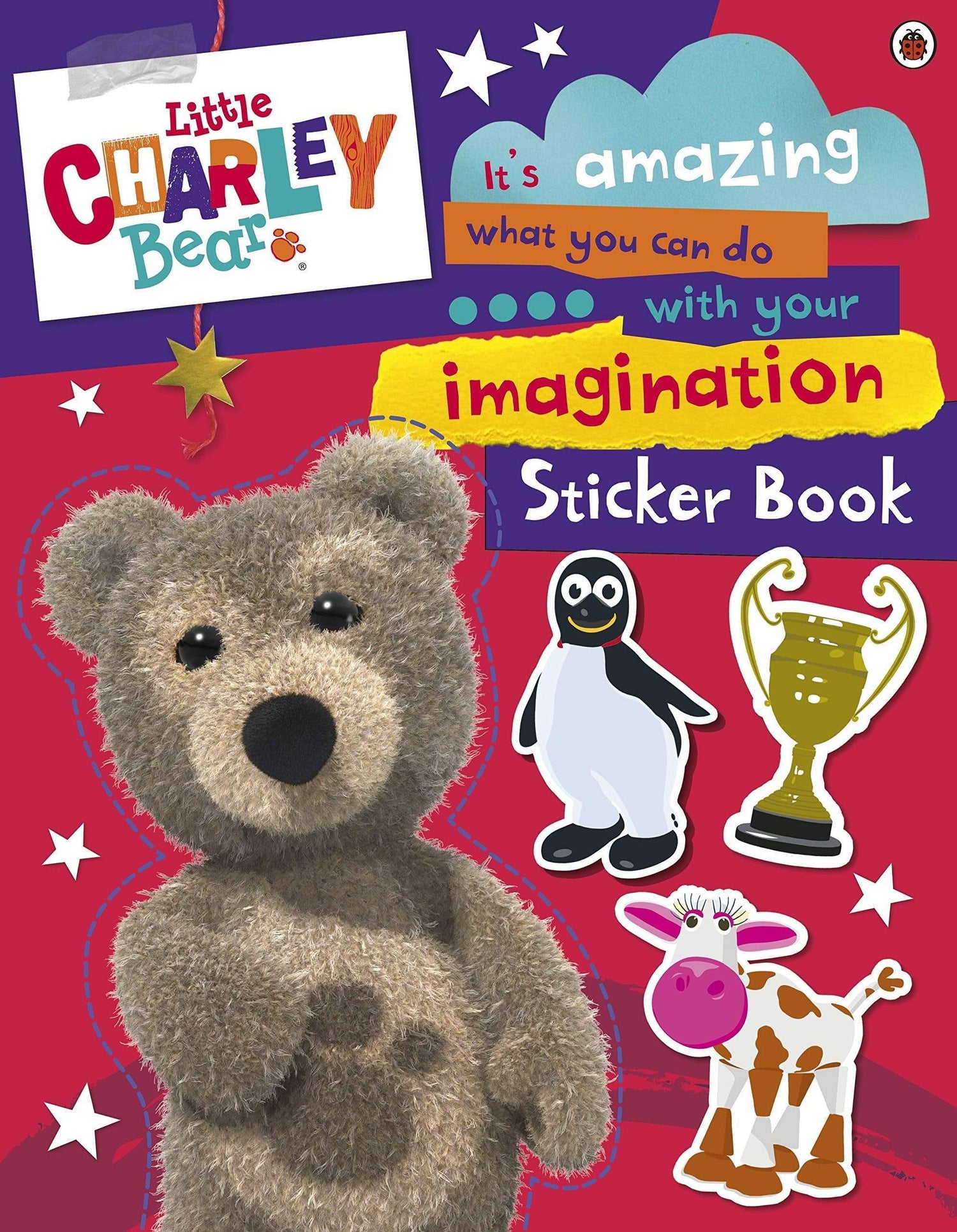 Little Charley Bear: It's Amazing What You Can Do With Your Imagination Sticker Book