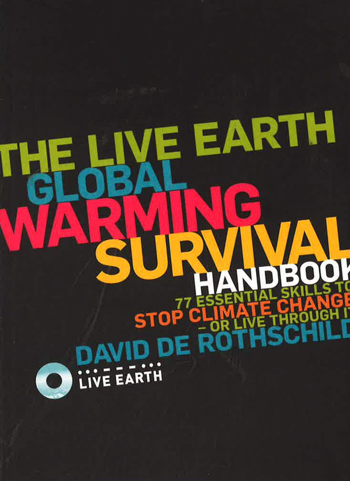 Live Earth Global Warming Survival Handbook