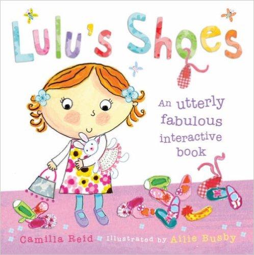 Lulu's Shoes (An Utterly Fabulous Interactive Book)