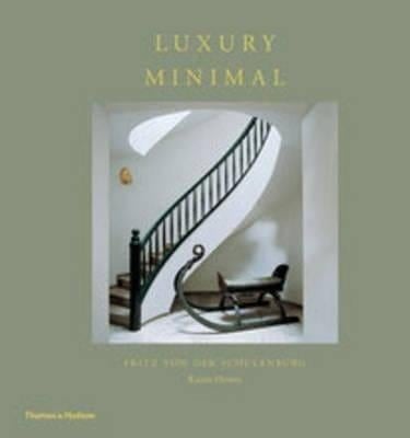 Luxury Minimal: Minimalist Interiors in the Grand Style