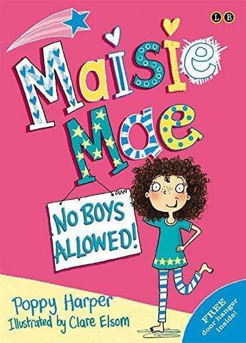 Maisie Mae: No Boys Allowed!