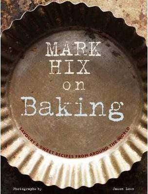 Mark Hix On Baking