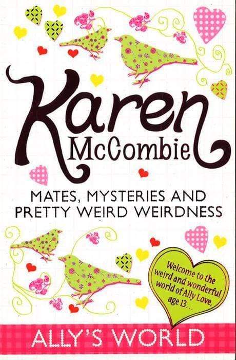 Mates Mysteries And Pretty Weird Weirdness (Ally's World)