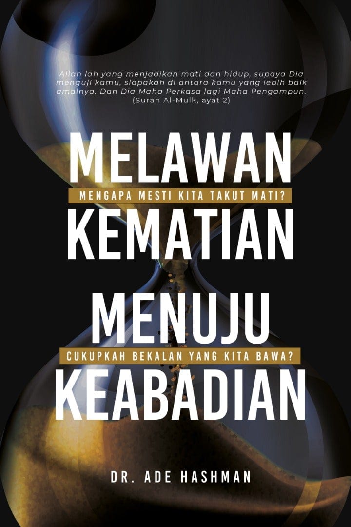 Melawan Kematian Menuju Keabadian (2021)