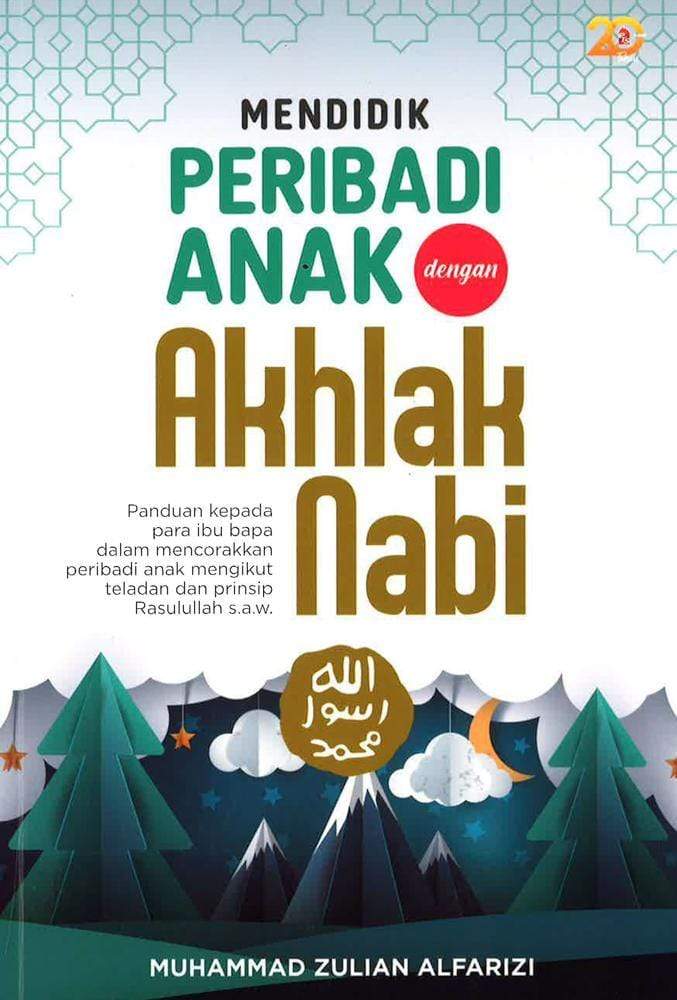 Mendidik Peribadi Anak Dengan Akhlak Nabi (2020)