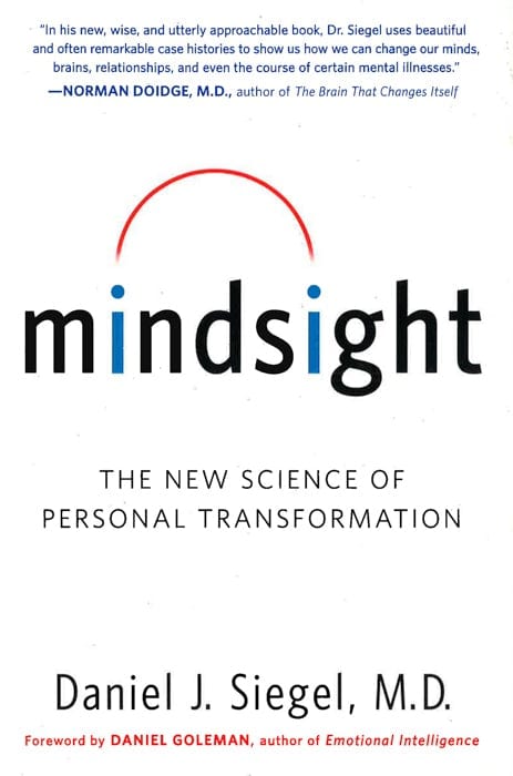 Mindsight: The New Science Of Personal Transformation