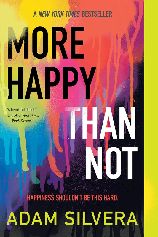 MORE HAPPY THAN NOT