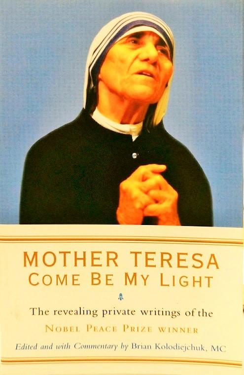 Mother Teresa: Come Be My Light