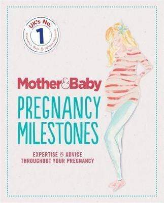 MotherandBaby: Pregnancy Milestones