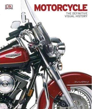 Motorcycle : The Definitive Visual History