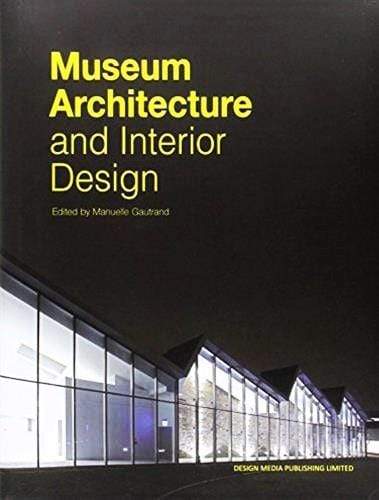 Museum Architecture and Interior Design (HB)