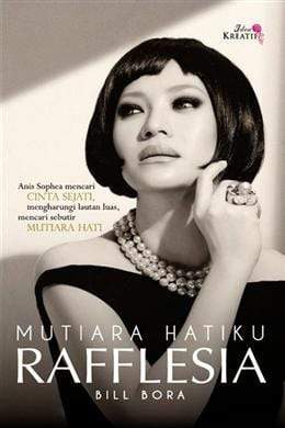 MUTIARA HATIKU RAFFLESIA