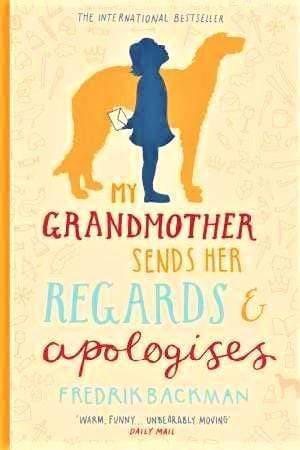 My Grandmother Sends Her Regards and Apologises