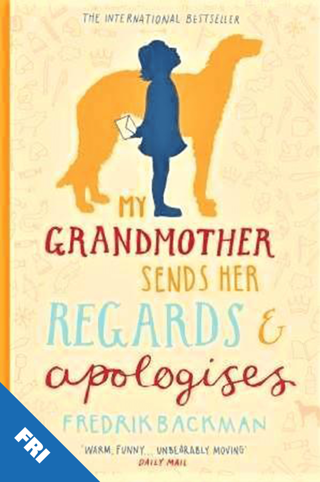 My Grandmother Sends Her Regards and Apologises