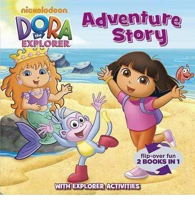 Nickelodeon Dora The Explorer Adventure Story: Flip Over Fun, 2 Books In 1