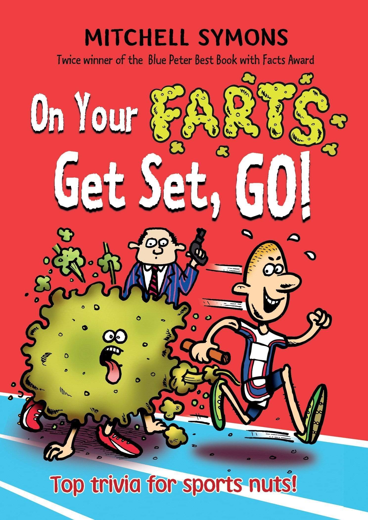 ON YOUR FARTS: GET SET, GO!