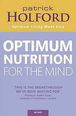 Optimum Nutrition For The Mind