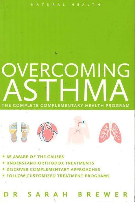 Overcoming Asthma: The Complete Complementary Health Program