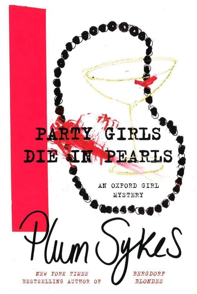 *Party Girls Die In Pearls (An Oxford Girl Mystery)