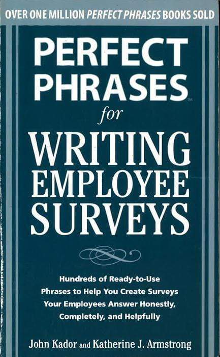 *Perfect Phrases For Writing Employee Surveys