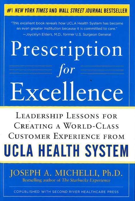 *Prescription For Exellence: Leadership Lessons