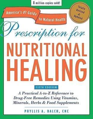 Prescription for Nutritional Healing