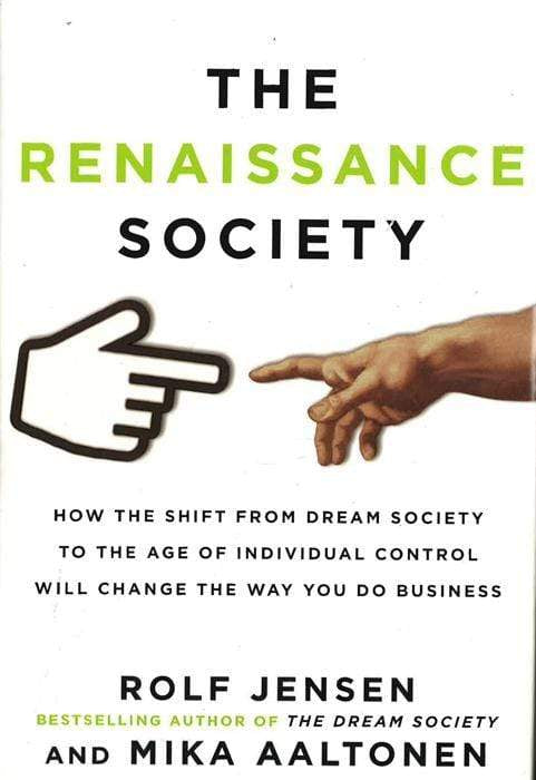 *Renaissance Society: How The Shift From Dream Society