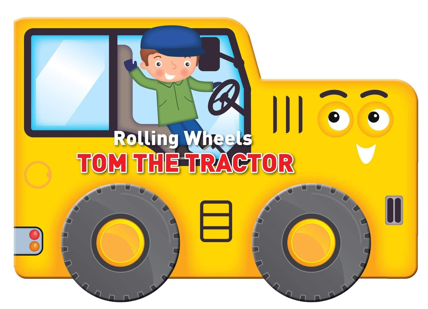 Rolling Wheels: Tom the Tractor