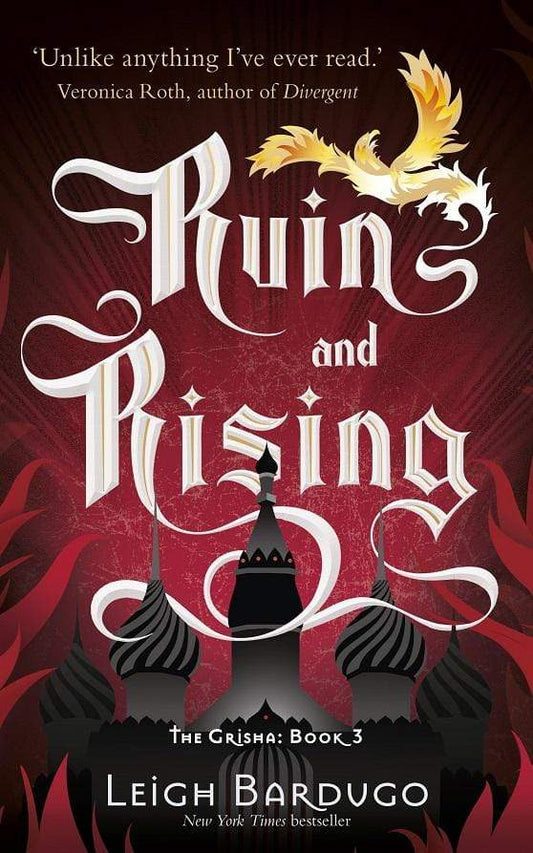 Ruin And Rising (The Grisha: Book 3)