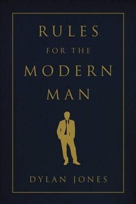 Rules For The Modern Man