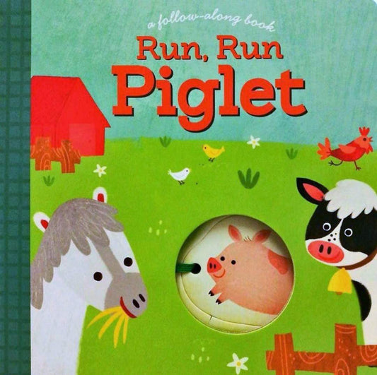 Run, Run Piglet (a Follow-Along Book)