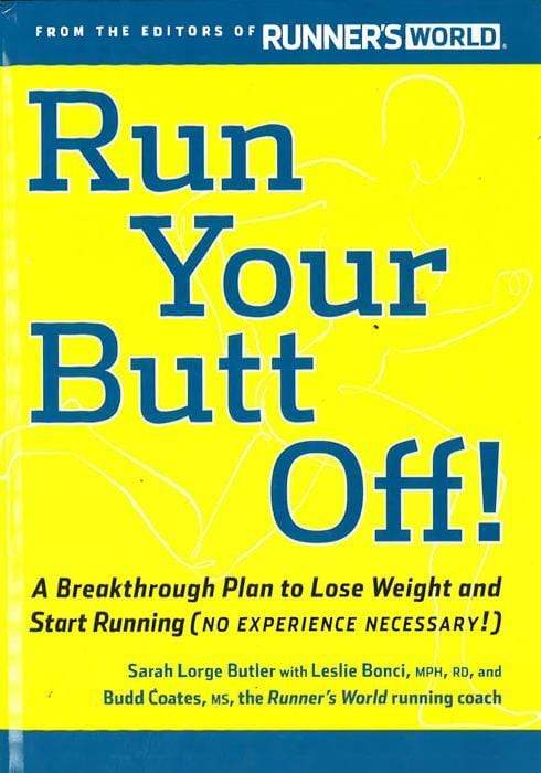 Run Your Butt Off (Hb)