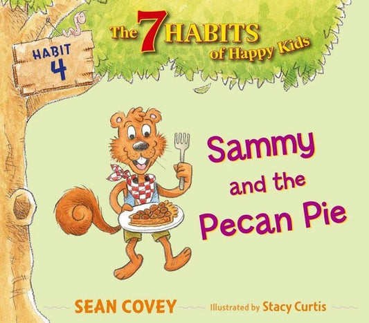 Sammy and the Pecan Pie - Habit 4 (HB)